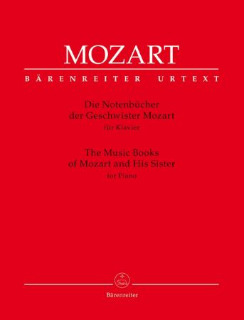 MOZART:THE MUSIC BOOKS OF MOZART AND HIS SISTER FOR PIANO