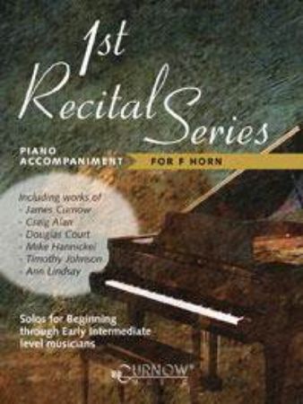 1ST RECITAL SERIES FOR HORN PIANO ACCOMPANIMENT