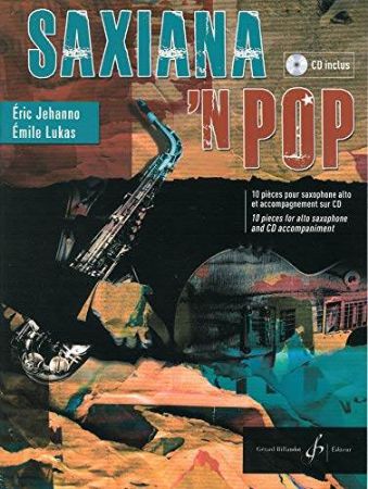 SAXIANA 'N POP/JEHANNO/ 10 PIECES FOR ALTO SAXOPHONE +CD
