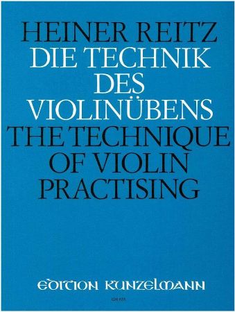 REITZ:DIE TECHNIK DES VIOLINUBENS/THE TECHNIQUE OF VIOLIN PRACTISING