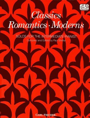 CLASSICS ROMATNICS MODERNS SOLOS FOR THE INTERMEDIATE PIANIST