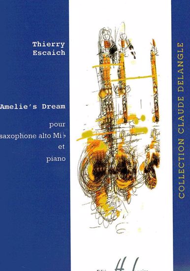 ESCAICH T:AMELLIE'S DREAM,SAX ALTO+PIANO