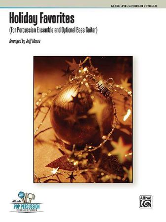 HOLIDAY FAVORITES FOR PERCUSSION ENSEMBLE AND OPTINAL BASS GUITAR