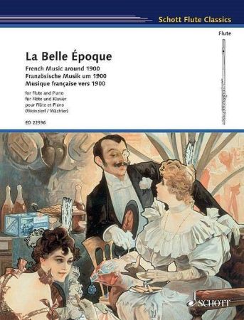 LA BELLE EPOQUE FRENC MUSIC AROUND 1900 FOR FLUTE AND PIANO