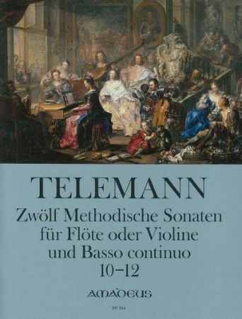 TELEMANN:ZWOLF METHODISCHE SONATEN 10-12