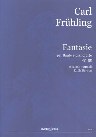 FRUHLING:FANTASIE PER FLAUTO E PIANOFORTE OP.55