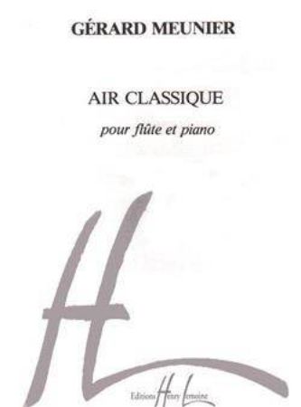MEUNIER G.:AIR CLASSIQUE FLUTE ET PIANO
