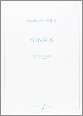 MAKHOLM:SONATA FOR FLUTE ET PIANO