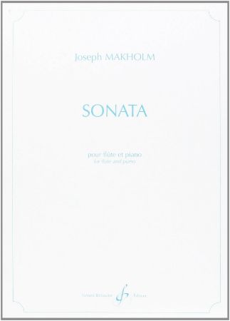 MAKHOLM:SONATA FOR FLUTE ET PIANO