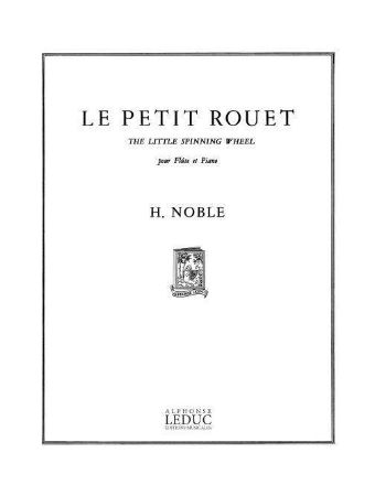 NOBLE:LE PETIT ROUET,FLUTE+PIANO