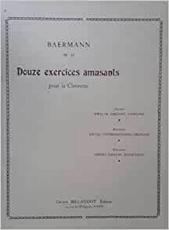 BAERMANN:DOUZE EXERCICES AMUSANTS OP.30