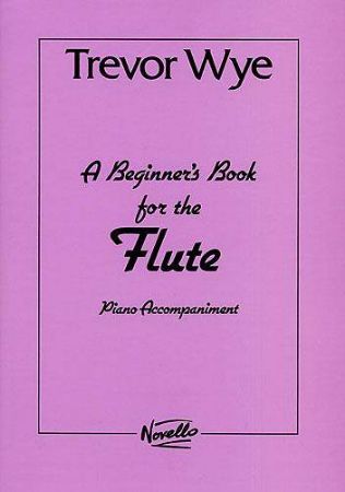 WYE:BEGINNER'S BOOK FLUTE PIANO ACCOMPANIMENT