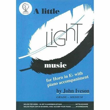 IVESON:A LITTLE LIGHT MUSIC FOR HORN