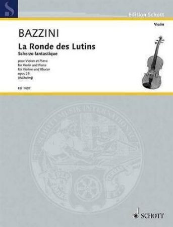 BAZZINI: LA RONDE DES LUTINS OP.25 VIOLIN AND PIANO