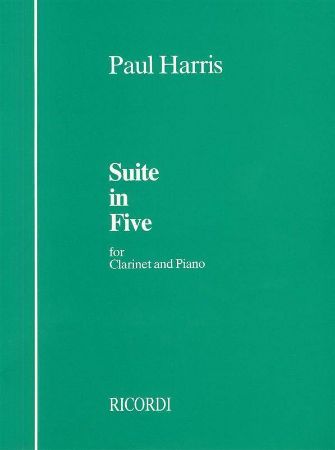 HARRIS:SUITE IN FIVE CLARINET AND PIANO