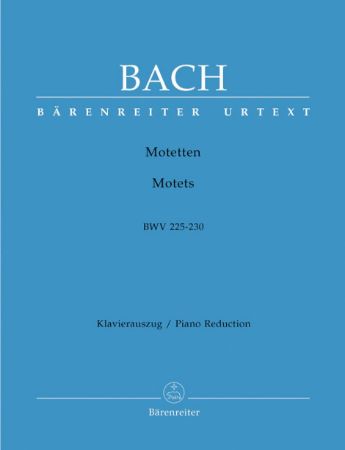 BACH J.S.:MOTETTEN/MOTETS BWV 225-230 VOCAL SCORE