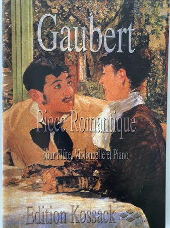 GAUBERT:PIECE ROMANTIQUE POUR FLUTE,VIOLONCELLE ET PIANO