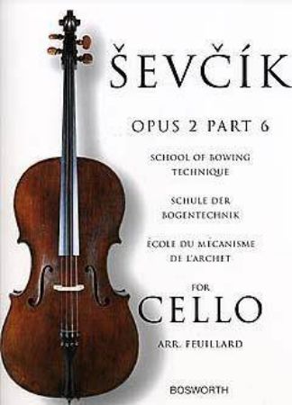 ŠEVČIK:SCHOOL OF BOWING TECHNIQUE OP.2/6