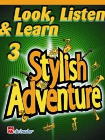 LOOK, LISTEN & LEARN 3 STYLISH ADVENTURE