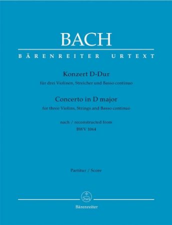 BACH J.S.:CONCERTO IN D MAJOR BWV 1064  SCORE