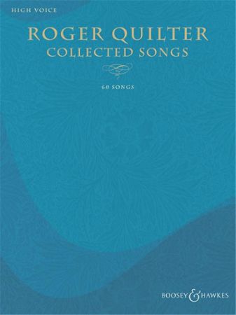 QUILTER:COLLECTED SONGS HIGH VOICE
