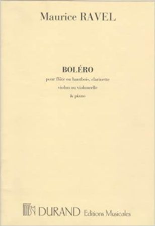 RAVEL:BOLERO POUR FLUTE OU HAUTBOIS,CLARINETTE VIOLON