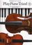 PLAY PIANO TRIOS! GRADE 3-5 UPWARDS