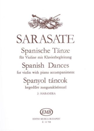 SARASATE:SPANISCHE TANZE HABANERA VIOLIN AND PIANO