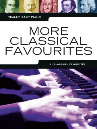 MORE CLASSICAL FAVOURITES REALLY EASY PIANO
