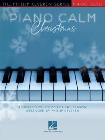 THE PHILLIP KEVEREN SERIES PIANO CALM CHRISTMAS PIANO SOLO