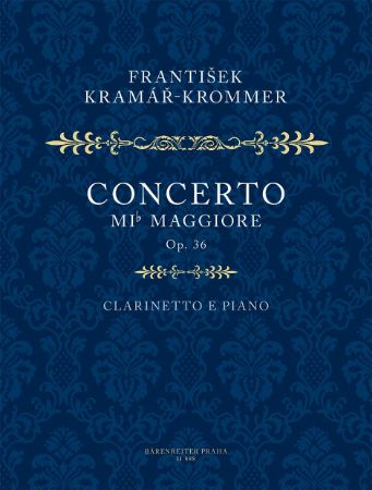 KRAMAR-KROMMER F.:CONCERTO IN E OP.36 CLARINET AND PIANO