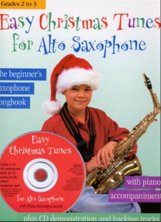 EASY CHRISTMAS TUNES FOR ALTO SAXOPHONE WITH PIANO ACCOMPANIMENT +CD