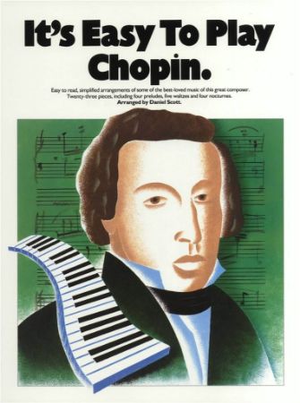 IT'S EASY TO PLAY CHOPIN FOR PIANO