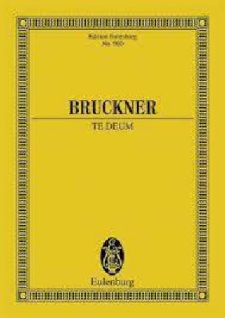 BRUCKNER:TE DEUM STUDY SCORE