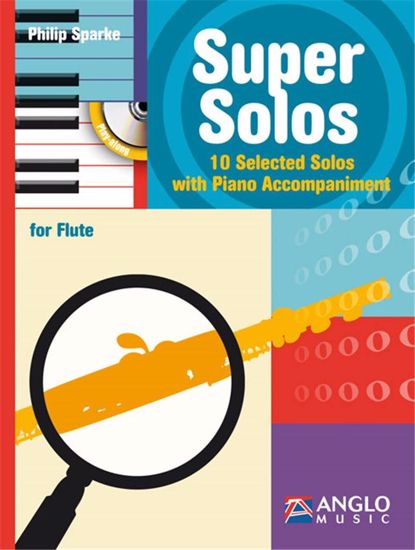 SPARKE:SUPER SOLOS FOR FLUTE 10 SELECTED SOLOS WITH PIANO ACCOMPANIMENT+CD