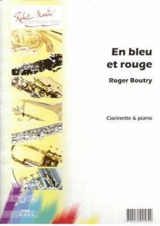 BOUTRY:EN BLEU ET ROUGE CLARINETTE & PIANO