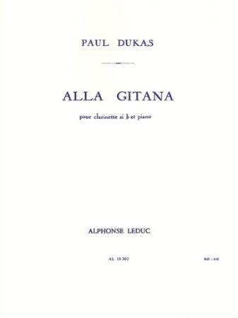 DUKAS P.:ALLA GITANA CLARINETTE ET PIANO
