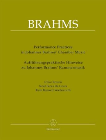 BRAHMS:PERFORMANCE PRACTICES IN BRAHM'S CHAMBER MUSIC