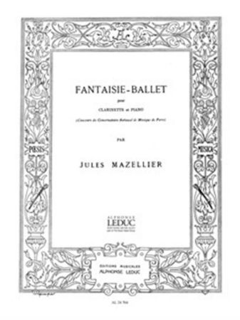 MAZELIER:FANTASIE BALLET CLARINET AND PIANO