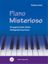 ARENS:PIANO MISTERIOSO 28 MAGICALLY EASY PIECES