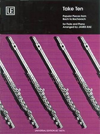 RAE:TAKE TEN POPULAR PIECES FROM BACH TO BACHARACH FLUTE AND PIANO