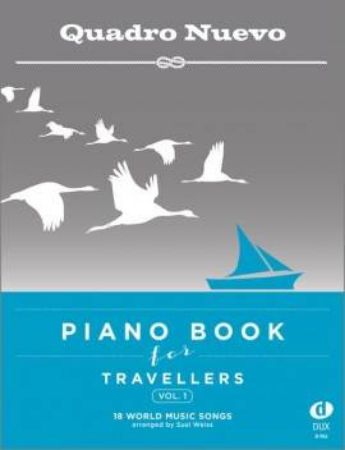 WEISS:QUADRO NUEVO PIANO BOOK FOR TRAVELLERS VOL.1