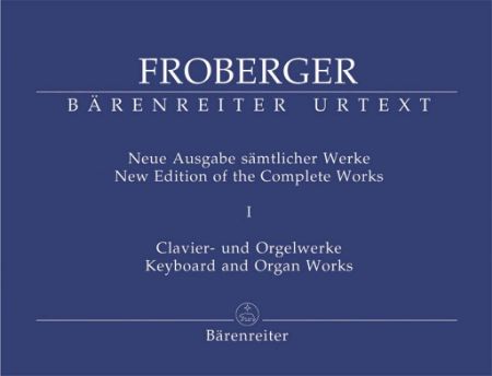 FROBERGER:NEW EDITION OF COMPLETE WORKS FOR ORGAN 1