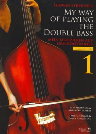 STREICHER: MY WAY OF PLAYING THE DOUBLE BASS 1