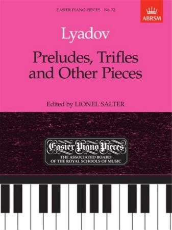 LYADOV:PRELUDES,TRIFLES AND OTHER PIECES