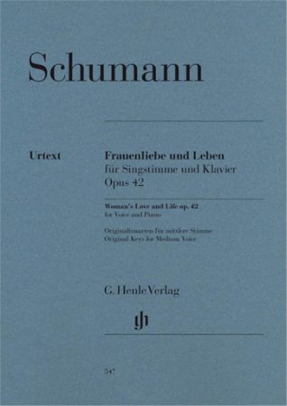 SCHUMANN:FRAUENLIEBE UND LEBEN/WOMAN'S LOVE AND LIFE OP.42 FOR VOICE AND PIANO
