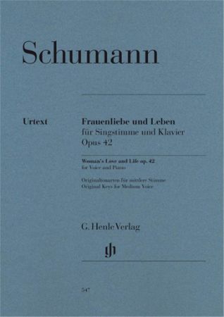 SCHUMANN:FRAUENLIEBE UND LEBEN/WOMAN'S LOVE AND LIFE OP.42 FOR VOICE AND PIANO
