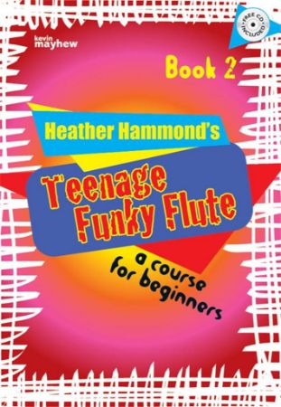 HAMMOND:TEENAGE FUNKY FLUTE  A COURSEFOR BEGINNERS BOOK 2 +CD
