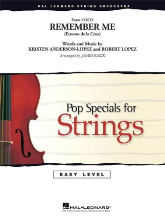 ANDERSON-LOPEZ/KAZIK:FROM COCO REMEMBER ME STRING ORCHESTRA