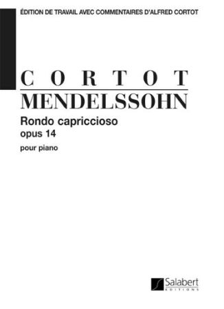 MENDELSSOHN/CORTOT:RONDO CAPRICCIOSO OP.14 POUR PIANO